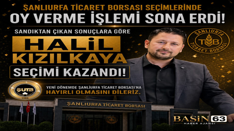 Halil Kızılkaya 456 Oyla Şanlıurfa Ticaret Borsası Başkanı Seçildi