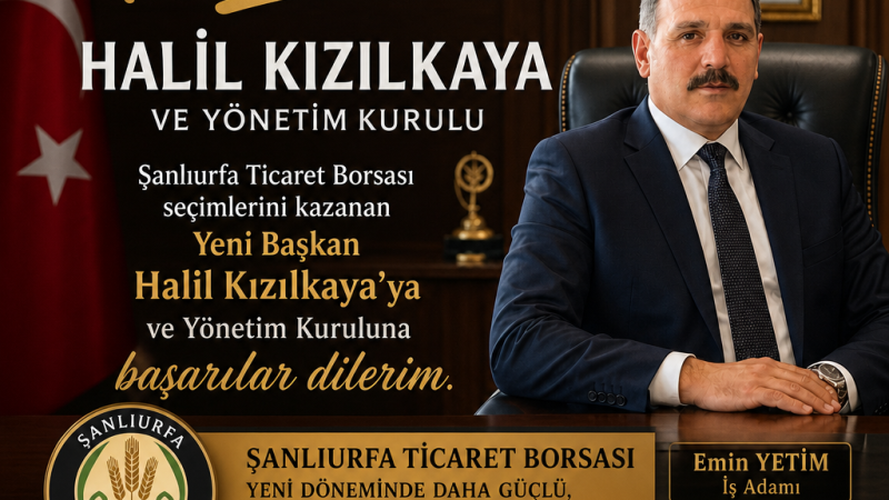 İş İnsanı Emin Yetim'den Yeni Başkan Halil Kızılkaya'ya Tebrik Mesajı